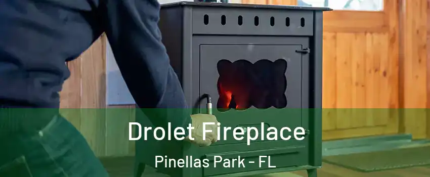 Drolet Fireplace Pinellas Park - FL