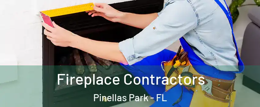  Fireplace Contractors Pinellas Park - FL